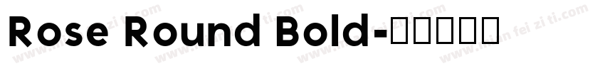 Rose Round Bold字体转换